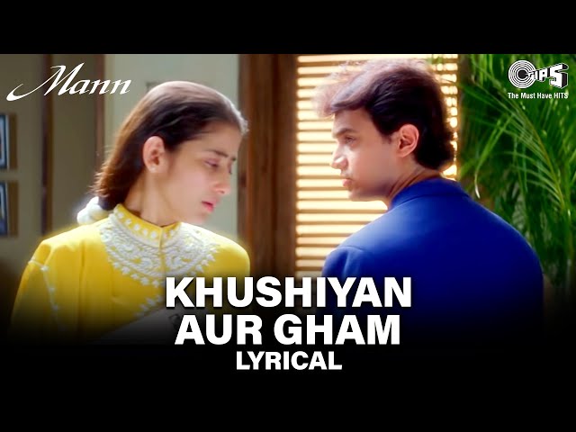 Khushiyan Aur Gham Saheti Hai - Lyrical | Aamir K, Manisha K | Udit N, Anuradha P | Mann Movie Song class=