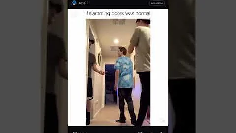 Is it normal to slam doors?