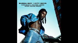 Burna Boy - City Boys (Vidojean X Oliver Loenn Afro House Remix) Resimi