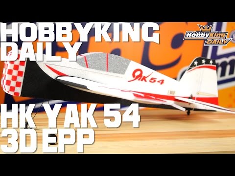 HK Yak 54 3D EDD – HobbyKing Daily