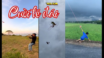 Những tình huống HÀI HƯỚC khi thả Diều Sáo Tổng hợp Xem Mà Cười Rớt Nước Mắt Phần 3