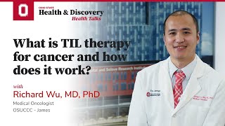 What is TIL therapy for cancer and how does it work? | Ohio State Medical Center