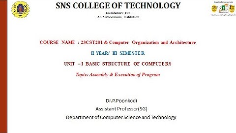 Assembly & Execution of Program | Computer Organization & Architecture | SNS Institutions