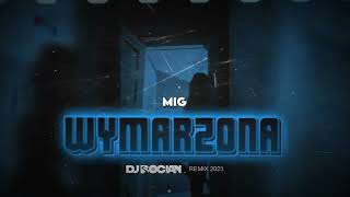 MIG - Wymarzona ( DJ BOCIAN REMIX ) 2024