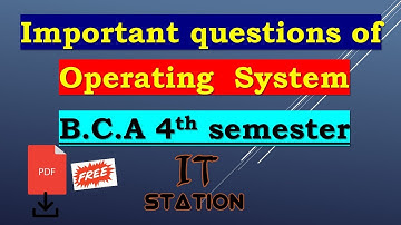 operating system important questions for exam || BCA 4th sem 2023