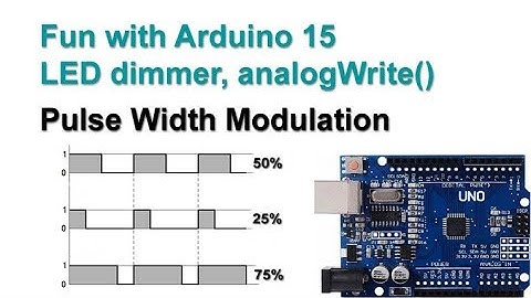 Fun with Arduino 15 LED Dimmer, analogWrite(), Pulse Width Modulation