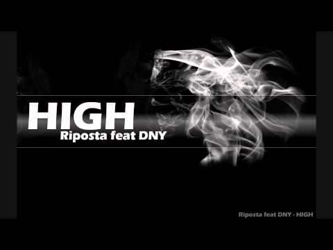 RIPOSTA feat. DNY - HIGH