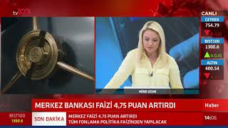 Merkez Bankası Faizi 475 Baz Puan Yükseltti