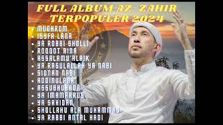 Sholawat Terbaru 2024 || Full Album Sholawat Azzahir Terpopuler 2024