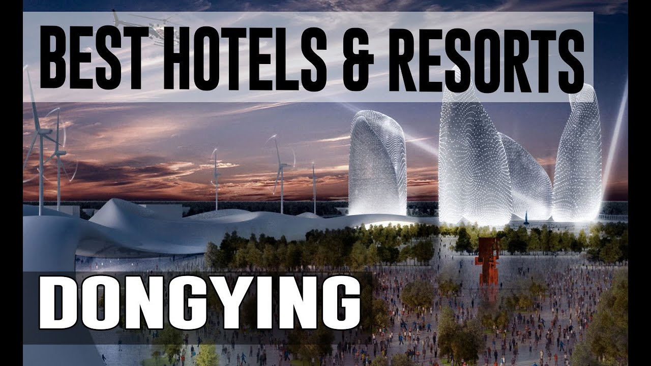 Best Hotels and Resorts in Dongying, China