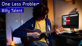 Billy Talent - One Less Problem | Ukulele Fingerstyle Cover