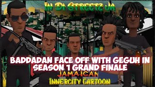 S1. EP30 Jamaican Cartoon Series BaddaDan Face Off With GeGuh\/Brandon And Rachel's Mom\/Ashley Pinky