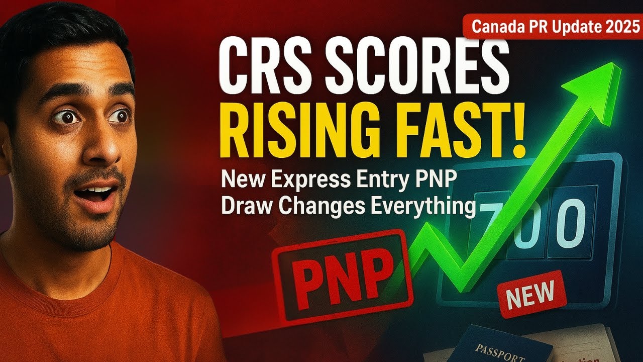 CRS Scores Rising FAST! New Express Entry PNP Draw Changes Everything ...