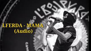LFERDA - MAMA (officielle music) audio تسريب 2019