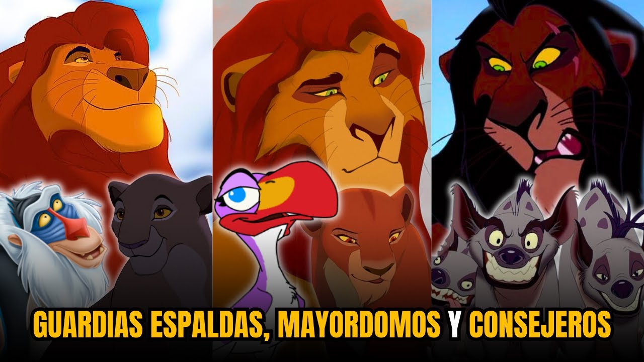 CADA MAYORDOMO CONSEJERO Y GUARDIA DE CADA REY Y REINA EN EL REY LEON!