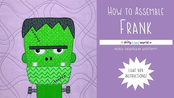 How to Assemble the Frankenstein Monster Applique Pattern Using a Light Box