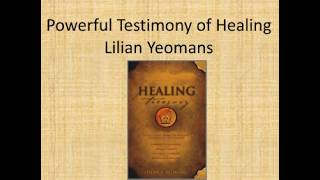 Healing of Morphine Addiction Through God's Word - Lilian Yeoman Testimony & other thoughts.