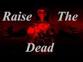 Raise The Dead