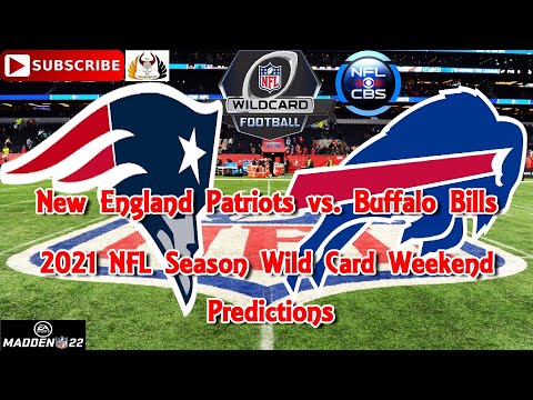 New England Patriots vs. Buffalo Bills 2021 NFL Super Wild Card Weekend Predictions Madden NFL 22