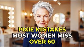 7 Pixie Cut Mistakes Women Over 60 Should AVOID | Seniors Secrets Revealed