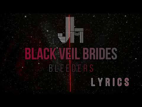 Black Veil Brides - Bleeders Lyrics -Jesla Music-