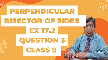 Perpendicular Bisector of Side |Ex 17.2 |Q 3|Class 9|Federal Board|KPK Board|Maths with Sir Basharat