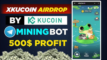 Kucoin Exchange Telegram Mini App 🔥Xkucoin Telegram Bot 🔥 New  Tap To Earn Bot 🔥 Kucoin Exchange