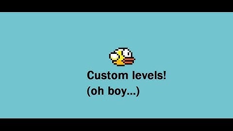 Flappy Bird Custom Level-Geometry Dash