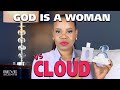 GOD IS A WOMAN vs CLOUD | Ariana Grande Perfume Review  S2E1