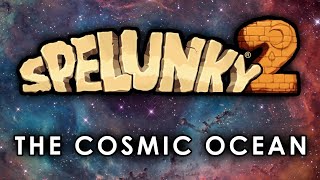 How to Get To The Cosmic Ocean - Spelunky 2 Walkthrough screenshot 5