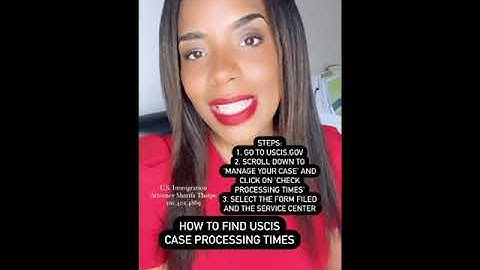 How to find USCIS case processing times
