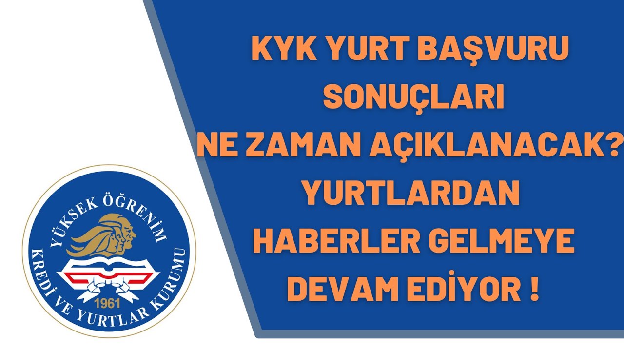 KYK YURT SONUÇLARI NE ZAMAN AÇIKLANACAK ? YURT MÜDÜRLÜKLERİ HAZIR ! #