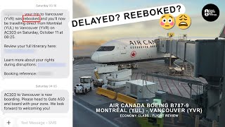 Delayed??? Rebooking??? | Air Canada B787-9 | Montréal - Vancouver | Flight Report