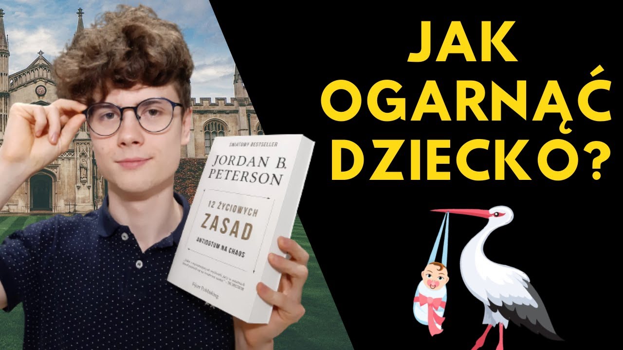 #5 Wychowanie Dzieci Zdaniem Profesora Psychologii | 12 Życiowych Zasad – Jordan Peterson