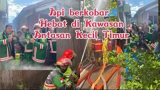 Kebakaran Di Antasan Kecil Timur Gang Sakabadana