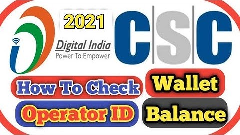 CSC OPERATOR ID KA WALLET BALANCE IS TARH SE CHECK KAREN | HOW TO SEE BALANCE IN CSC OPERATOR ID