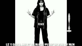 LIZ x Celo &amp; Abdi -  weisst du was ich mein #Yulibeats #Remix