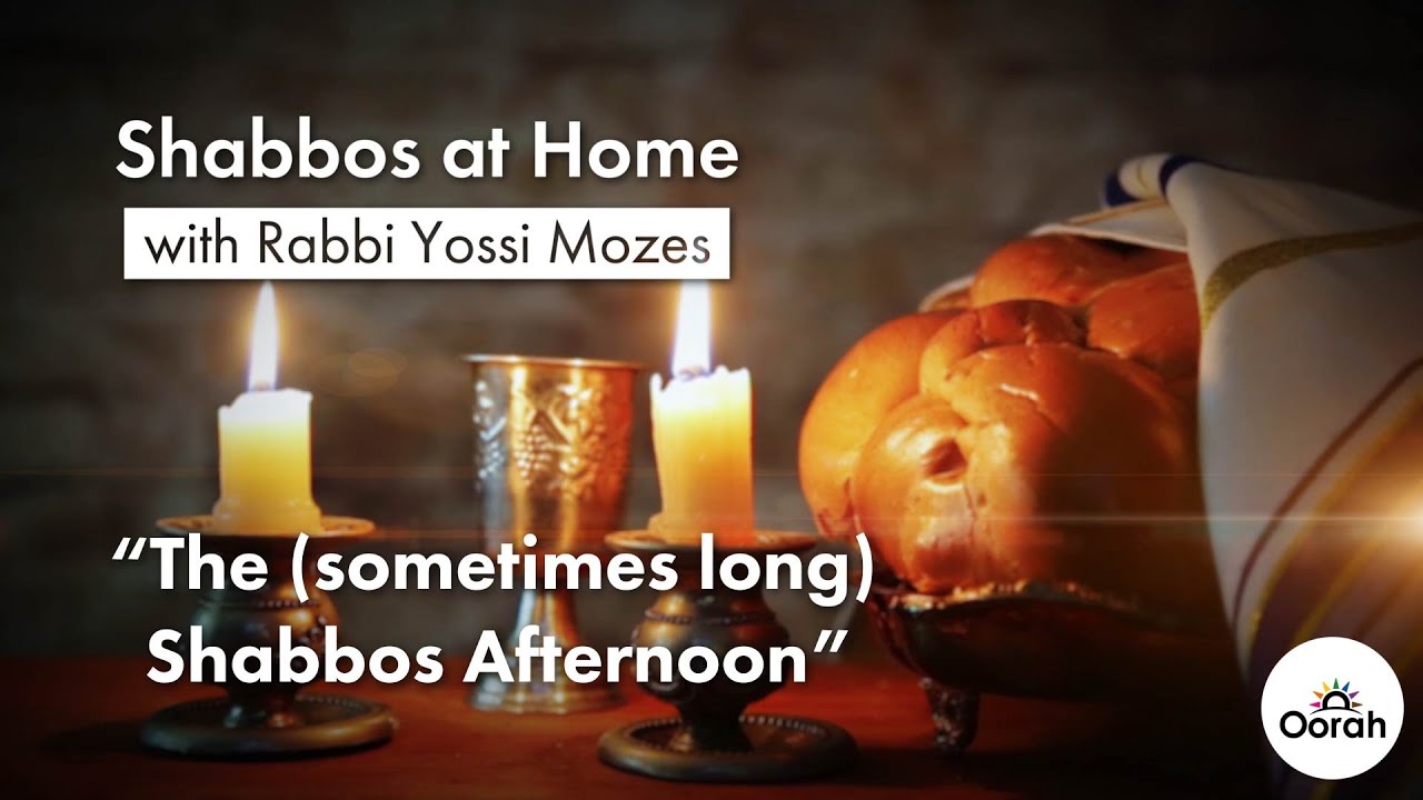 L'Covid Shabbos Part 5: The (sometimes long) Shabbos Afternoon
