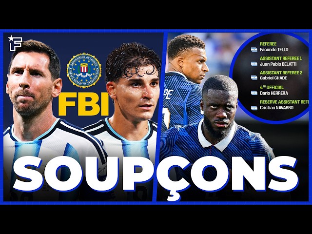 Le FBI ENQUÊTE sur l’Argentine, les Bleus RÉAGISSENT à l’arbitre argentin | JT Foot Mercato