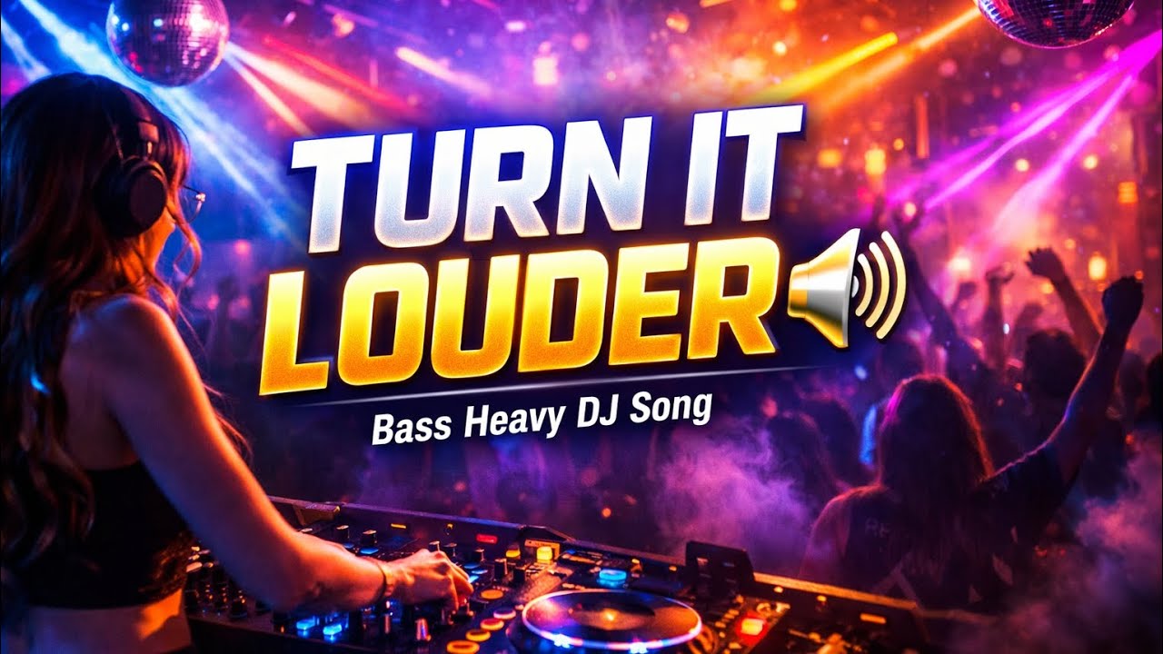 TURN IT LOUDER TONIGHT 🔊 | Bass Heavy DJ Song | Female Vocal EDM Party Vibes