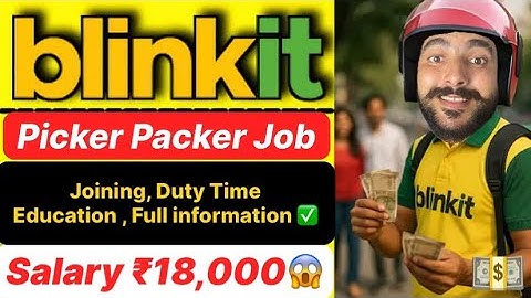 Blinkit Picker Packer  job salary | Blinkit picker Packer Joining | Blinkit Picker Packer Job 2025