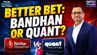 Bandhan vs Quant: Which Small Cap Fund Fits Your Portfolio?