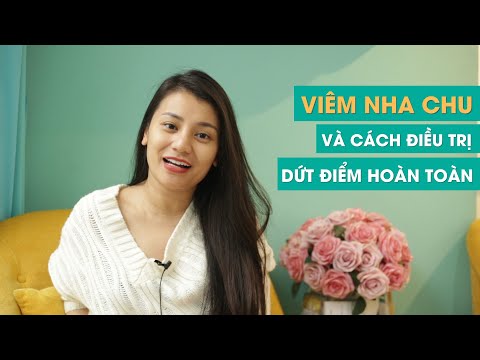 Viêm nha chu và cách điều trị triệt để - Ms Smile Channel