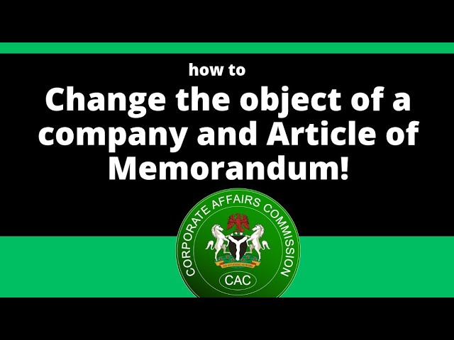 How to Change the Object and Articles of the Memorandum of Company in CAC