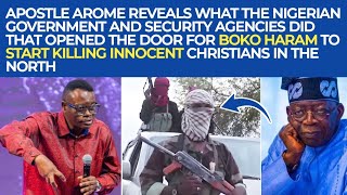 Hear what Ap. Arome said the Govt did That Gave Boko Haram the Power to kill Christians in the North