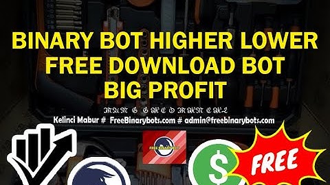 Binary.com bot free download 2021 - Higher Lower Bot Safe Money