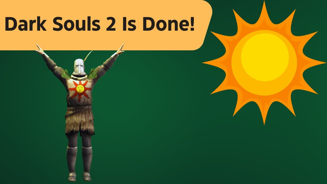 We Finally Finished Dark Souls 2! - YouTube