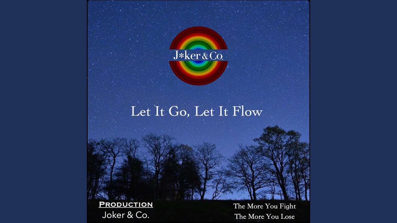 Let it go, Let it flow - YouTube