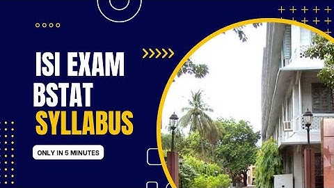 ISI BSTAT SYLLABUS FULL EXPLANATION