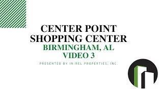 Center Point Shopping Center, Birmingham, AL  Presented by In-Rel Properties, Inc.